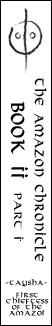 The Amazon Chronicle - Book II Part I - Taysha - First Chieftess of the Amazoi The Amazon Chronicle -Book II Part I- Taysha - First Chieftess of the Amazoi