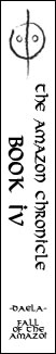 The Amazon Chronicle - Book IV - Daela - Fall of the Amazoi The Amazon Chronicle -Book IV - Daela- Fall of the Amazoi
